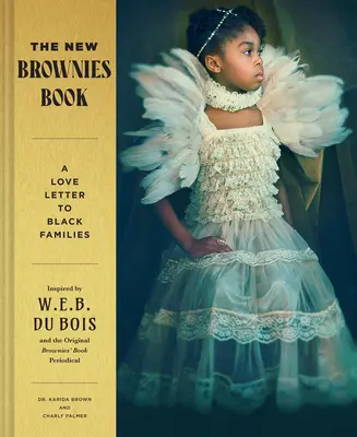The New Brownies' Book: O scrisoare de dragoste către familiile de culoare - The New Brownies' Book: A Love Letter to Black Families