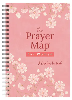 Harta de rugăciune pentru femei [Cherry Wildflowers]: Un jurnal creativ - The Prayer Map for Women [Cherry Wildflowers]: A Creative Journal