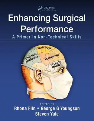 Îmbunătățirea performanței chirurgicale: Un manual de aptitudini non-tehnice - Enhancing Surgical Performance: A Primer in Non-Technical Skills