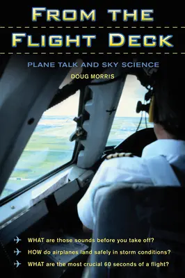 De pe puntea de comandă: Vorbe din avion și știința cerului - From the Flight Deck: Plane Talk and Sky Science