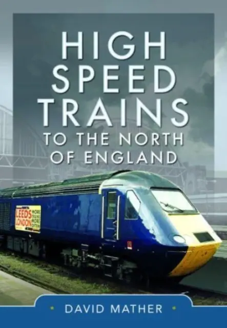 Trenuri de mare viteză spre nordul Angliei - High Speed Trains to the North of England