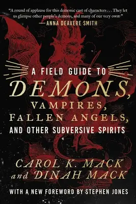 Un ghid de teren pentru demoni, zâne, îngeri căzuți și alte spirite subversive - A Field Guide to Demons, Vampires, Fallen Angels Other Subversive Spirits