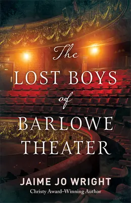 Băieții pierduți de la Teatrul Barlowe - The Lost Boys of Barlowe Theater