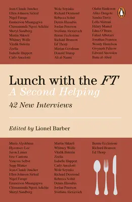 Prânz cu FT: A Second Helping - Lunch with the FT: A Second Helping