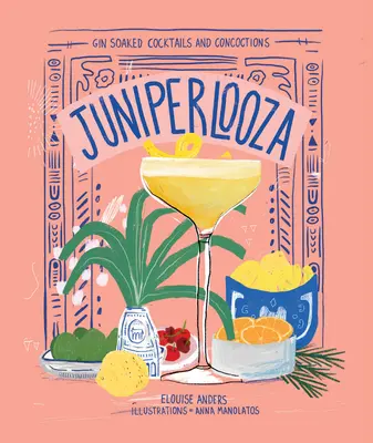 Juniperlooza: Cocktailuri și Concocții înmuiate în gin - Juniperlooza: Gin-Soaked Cocktails and Concoctions
