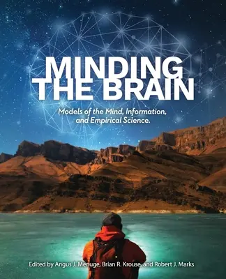Minding the Brain: Modele ale minții, informații și știință empirică - Minding the Brain: Models of the Mind, Information, and Empirical Science