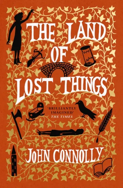 Land of Lost Things - bestsellerul Top Ten și continuarea foarte așteptată a cărții The Book of Lost Things - Land of Lost Things - the Top Ten Bestseller and highly anticipated follow up to The Book of Lost Things
