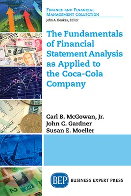 Fundamentele analizei situațiilor financiare aplicate la Coca-Cola Company - The Fundamentals of Financial Statement Analysis as Applied to the Coca-Cola Company