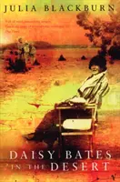 Daisy Bates în deșert - Daisy Bates in the Desert