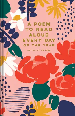 Un poem de citit cu voce tare în fiecare zi a anului - A Poem to Read Aloud Every Day of the Year