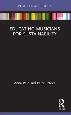 Educarea muzicienilor pentru sustenabilitate - Educating Musicians for Sustainability