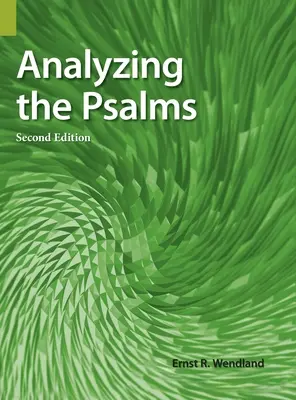Analiza psalmilor, ediția a doua - Analyzing the Psalms, 2nd Edition