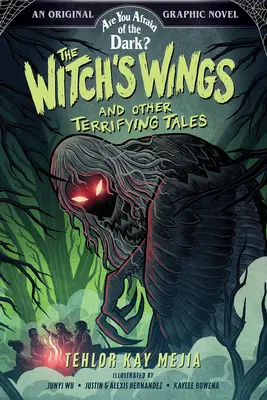 Aripile vrăjitoarei și alte povești terifiante (Are You Afraid of the Dark? Graphic Novel #1) - The Witch's Wings and Other Terrifying Tales (Are You Afraid of the Dark? Graphic Novel #1)