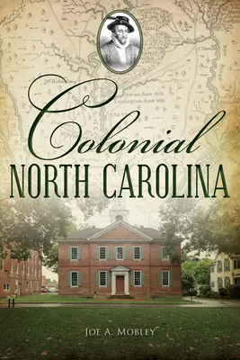 Carolina de Nord colonială - Colonial North Carolina