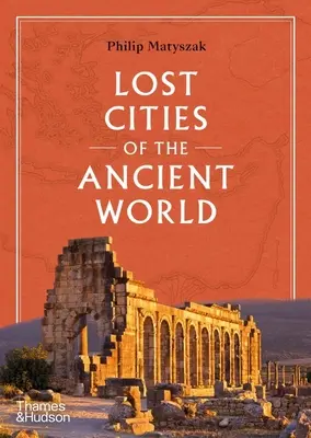 Orașe pierdute ale lumii antice - Lost Cities of the Ancient World