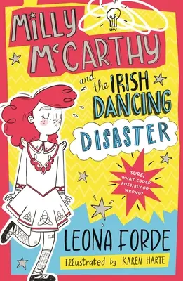 Milly McCarthy și dezastrul dansului irlandez - Milly McCarthy and the Irish Dancing Disaster