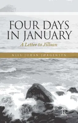 Patru zile în ianuarie: O scrisoare către Jillsan - Four Days in January: A Letter to Jillsan