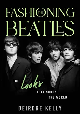 Fashioning the Beatles: Look-urile care au zguduit lumea - Fashioning the Beatles: The Looks That Shook the World