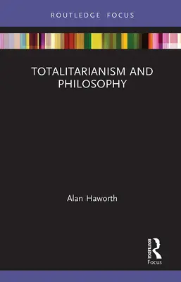Totalitarism și filosofie - Totalitarianism and Philosophy