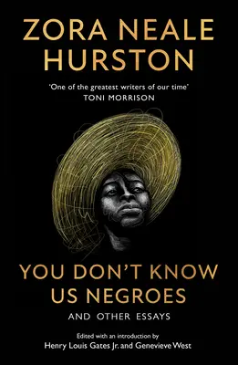 You Don't Know Us Negroes și alte eseuri - You Don't Know Us Negroes and Other Essays