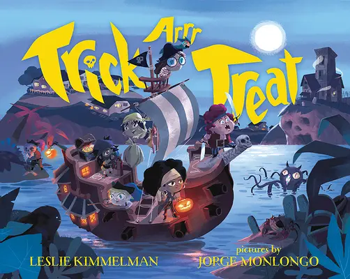 Trick Arrr Treat: Un Halloween pirat - Trick Arrr Treat: A Pirate Halloween