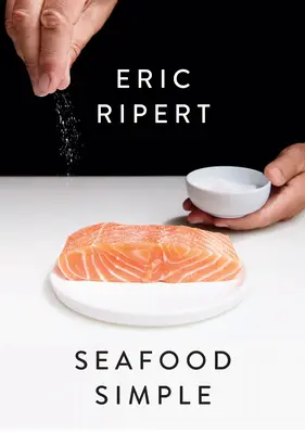 Fructe de mare simple: O carte de bucate - Seafood Simple: A Cookbook