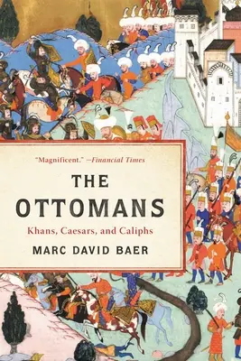 Otomanii: khani, cezari și califi - The Ottomans: Khans, Caesars, and Caliphs