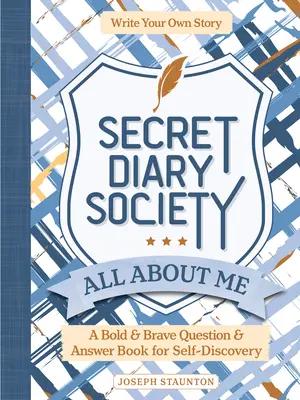 Secret Diary Society Totul despre mine: A Bold & Brave Question & Answer Book for Self-Discovery - Scrie-ți propria poveste - Secret Diary Society All about Me: A Bold & Brave Question & Answer Book for Self-Discovery - Write Your Own Story