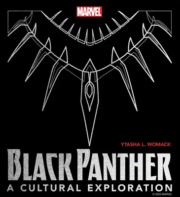 Black Panther: O explorare culturală - Black Panther: A Cultural Exploration