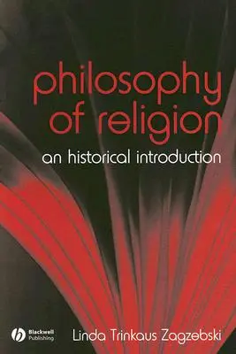 Filosofia religiei: O introducere istorică - The Philosophy of Religion: An Historical Introduction