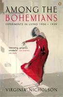 Printre boemi - Experimente de viață 1900-1939 [Among the Bohemians - Experiments in Living 1900-1939 - Among the Bohemians - Experiments in Living 1900-1939