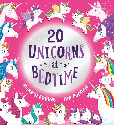 Douăzeci de unicorni la culcare - Twenty Unicorns at Bedtime