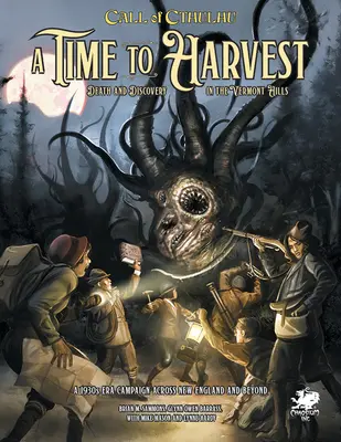 A Time to Harvest: O campanie prietenoasă pentru începători pentru Call of Cthulhu - A Time to Harvest: A Beginner Friendly Campaign for Call of Cthulhu