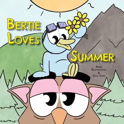Bertie iubește vara - Bertie Loves Summer