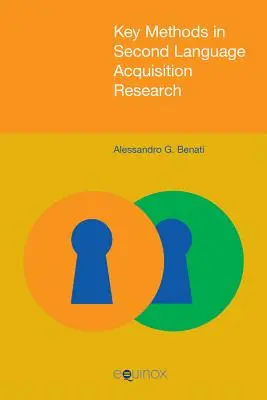 Metode cheie în cercetarea achiziției limbii secunde - Key Methods in Second Language Acquisition Research