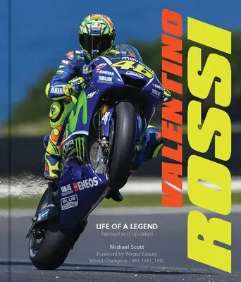 Valentino Rossi, revizuită și actualizată: Viața unei legende - Valentino Rossi, Revised and Updated: Life of a Legend