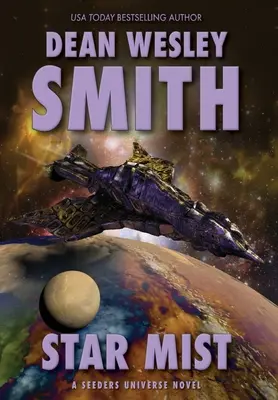 Star Mist: Un roman din universul Seeders - Star Mist: A Seeders Universe Novel