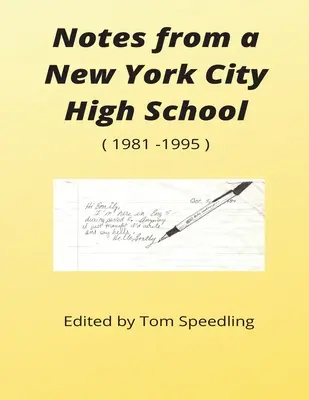 Note dintr-un liceu din New York 1981-1996 - Notes from a New York City High School 1981-1996