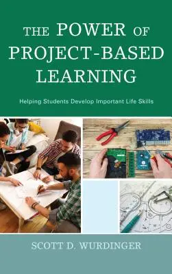 Puterea învățării pe bază de proiecte: Sprijinirea elevilor în dezvoltarea unor abilități importante pentru viață - The Power of Project-Based Learning: Helping Students Develop Important Life Skills