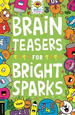 Ghicitori de creier pentru scântei strălucitoare: Volume 7 - Brain Teasers for Bright Sparks: Volume 7