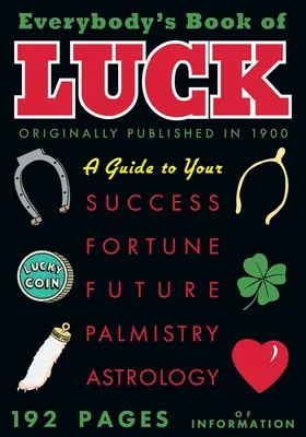 Cartea norocului tuturor - Everybody's Book of Luck