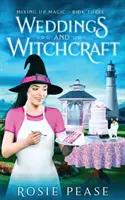 Nunți și vrăjitorie - Weddings and Witchcraft