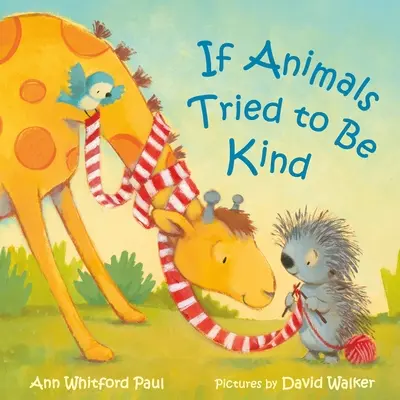 Dacă animalele au încercat să fie amabile - If Animals Tried to Be Kind