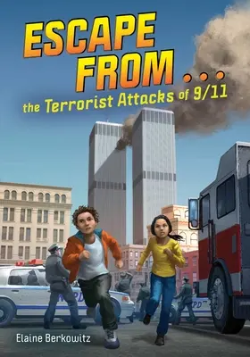 Evadare din ... atacurile teroriste din 11 septembrie - Escape from . . . the Terrorist Attacks of 9/11