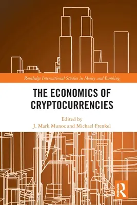 Economia criptomonedelor - The Economics of Cryptocurrencies