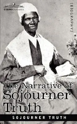 Narațiunea lui Sojourner Truth - The Narrative of Sojourner Truth