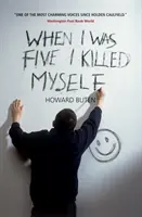 Când aveam cinci ani m-am sinucis - When I Was Five I Killed Myself