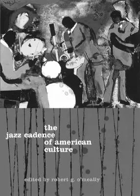 Cadența de jazz a culturii americane - The Jazz Cadence of American Culture