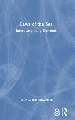 Legi ale mării: Curente interdisciplinare - Laws of the Sea: Interdisciplinary Currents