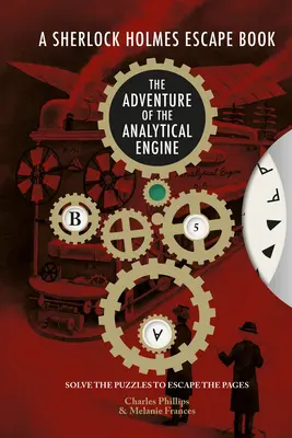 Cartea de evadare Sherlock Holmes: Aventura motorului analitic: Rezolvă enigmele pentru a scăpa de paginivolumul 3 - The Sherlock Holmes Escape Book: Adventure of the Analytical Engine: Solve the Puzzles to Escape the Pagesvolume 3